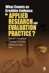 What Counts as Credible Evidence in Applied Research and Evaluation Practice?