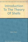 Introduction to the Theory of Shells by Clive L. Dym