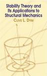 Stability Theory and Its Applications to Structural Mechanics by Clive L. Dym