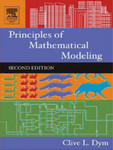 Principles of Mathematical Modeling by Clive L. Dym