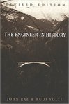The Engineer in History by Rudi Volti and John B. Rae