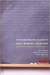 Interdisciplinarity and Social Justice by Joseph D. Parker, Ranu Samantrai, and Mary Romero