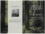 The Greatest Good: 100 Years Of Forestry In America